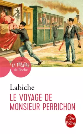 Couverture du produit · Le Voyage de Monsieur Perrichon
