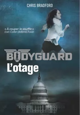 Couverture du produit · Bodyguard, Tome 1 : L'otage