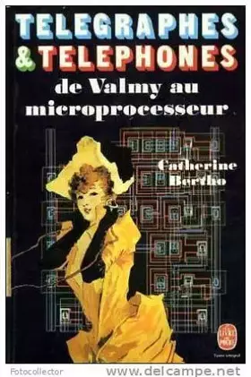 Couverture du produit · Télégraphes & Téléphones De Valmy Au Microprocesseur