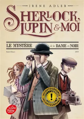 Couverture du produit · Sherlock, Lupin et moi - Tome 1: Le mystère de la dame en noir