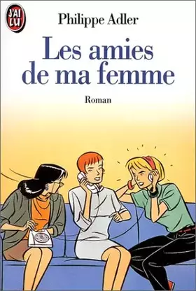 Couverture du produit · Les Amies de ma femme