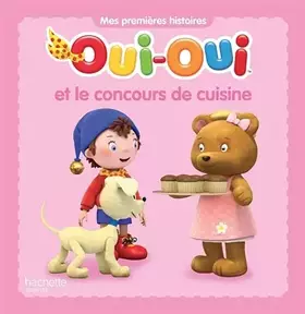 Couverture du produit · OUI-OUI ET LE CONCOURS DE CUISINE