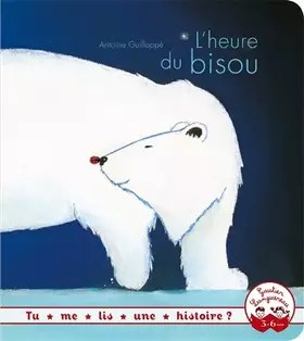 Couverture du produit · Tu me lis une histoire ? - L'heure du bisou