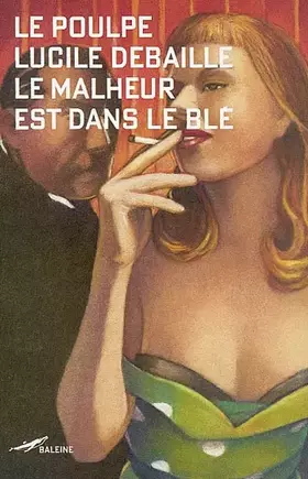 Couverture du produit · Le malheur est dans le blé