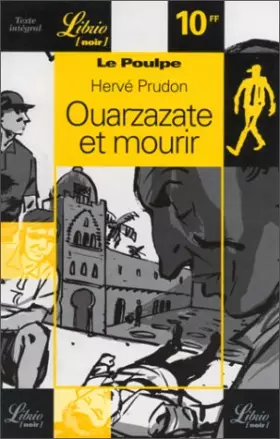 Couverture du produit · Le Poulpe. Ouarzazate et mourir