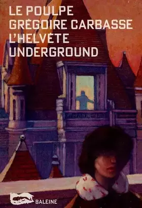 Couverture du produit · L'Helvète underground