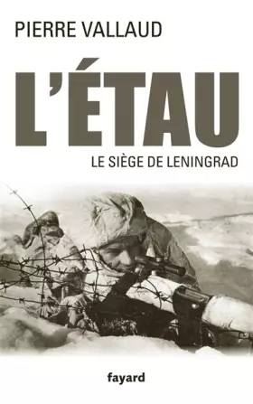 Couverture du produit · L'Étau: Le siège de Leningrad