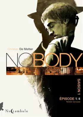 Couverture du produit · NOBODY Saison 1 Épisode 1: Soldat inconnu