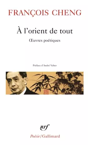 Couverture du produit · À l'orient de tout: Œuvres poétiques