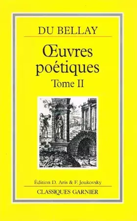 Couverture du produit · OEuvres poétiques / Joachim Du Bellay Tome 2: Recueils romains