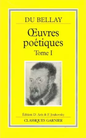 Couverture du produit · OEUVRES POETIQUES. Tome 1, Premiers recueils (1549-1553)