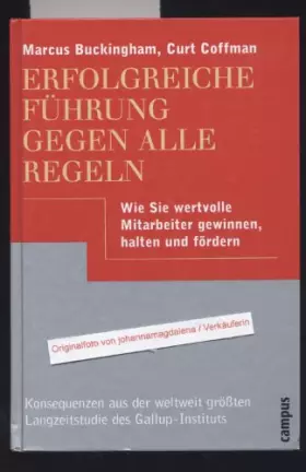 Couverture du produit · Erfolgreiche Führung gegen alle Regeln: Wie Sie wertvolle Mitarbeiter gewinnen, halten und fördern