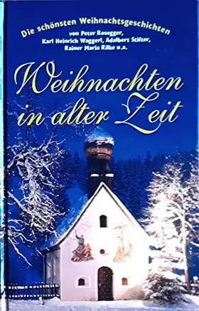 Couverture du produit · Weihnachten in alter Zeit