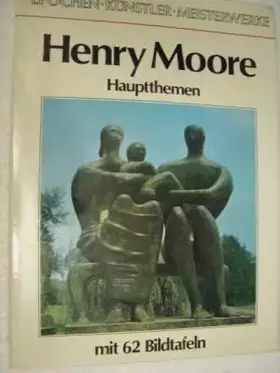 Couverture du produit · Henry Moore. Hauptthemen