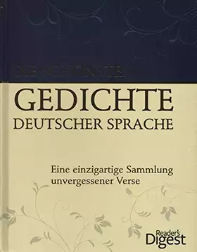 Couverture du produit · Die schönsten Gedichte deutscher Sprache: Eine einzigartige Sammlung unvergessener Verse