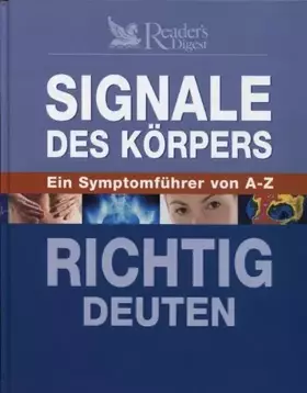 Couverture du produit · Signale des Körpers richtig deuten: Ein Symptomführer von A-Z