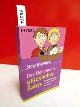 Couverture du produit · Das Geheimnis glücklicher Babys: Kinderbetreuung - ab wann, wie oft, wie lange?