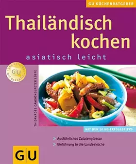 Couverture du produit · Thailändisch kochen, asiatisch leicht.