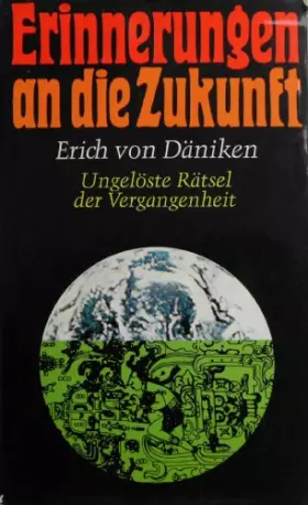 Couverture du produit · Erinnerungen an die Zukunft: Ungelöste Rätsel der Vergangenheit