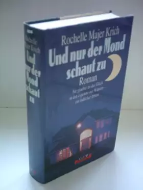 Couverture du produit · Rochelle Majer Krich: Und nur der Mond schaut zu