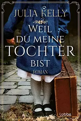 Couverture du produit · Weil du meine Tochter bist: Roman
