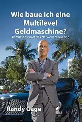 Couverture du produit · Wie baue ich eine Multi-Level-Geldmaschine?: Die Wissenschaft des Network Marketing