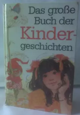 Couverture du produit · Das große Buch der Kindergeschichten mit vielen Zeichnungen von F.J. Tripp