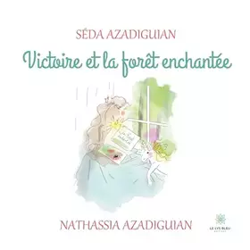 Couverture du produit · Victoire et la forêt enchantée