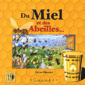 Couverture du produit · Du miel et des abeilles...