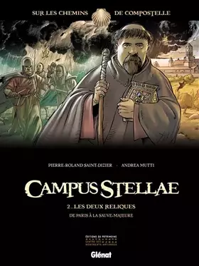 Couverture du produit · Campus Stellae, sur les chemins de Compostelle - Tome 02: Les deux reliques