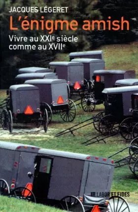 Couverture du produit · L'énigme amish : Vivre au XXIe siècle comme au XVIIe