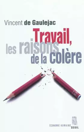 Couverture du produit · Travail, les raisons de la colère