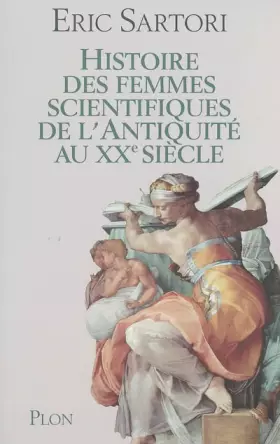 Couverture du produit · Histoire des femmes scientifiques de l'Antiquité au XXIe siècle : Les filles d'Hypatie