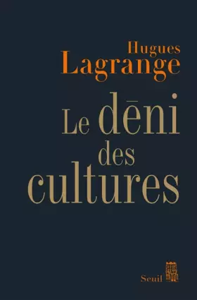Couverture du produit · Le déni des cultures