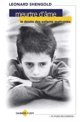 Couverture du produit · MEURTRE D'AME. Le destin des enfants maltraités