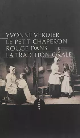 Couverture du produit · Le Petit Chaperon rouge dans la tradition orale