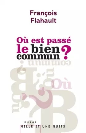 Couverture du produit · Où est passé le bien commun ?