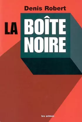 Couverture du produit · La Boîte noire