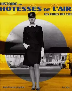 Couverture du produit · Histoire Des Hotesses De L'Air, Les Filles Du Ciel