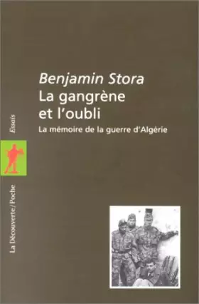Couverture du produit · La gangrène et l'oubli : La mémoire de la guerre d'Algérie