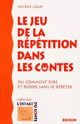 Couverture du produit · Jeu de la répétition. Contes