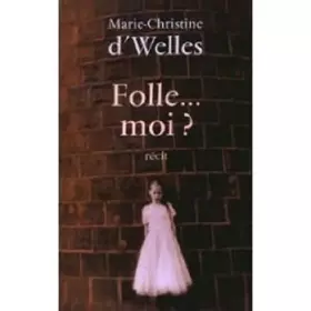 Couverture du produit · Folle, moi ?