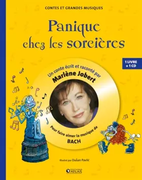 Couverture du produit · Panique chez les sorcières : Pour faire aimer la musique de Bach (1CD audio)