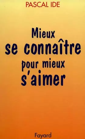 Couverture du produit · Mieux se connaître pour mieux s'aimer