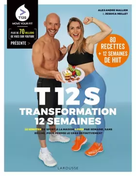 Couverture du produit · T12S - Transformation 12 semaines: 20 minutes de sport à la maison 4 fois par semaine, sans régime !