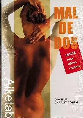 Couverture du produit · Mal de dos : Halte aux idées reçues