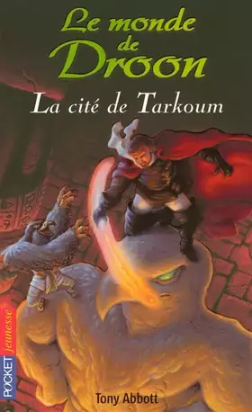 Couverture du produit · 11. Le monde de Droon - La cité de Tarkoum