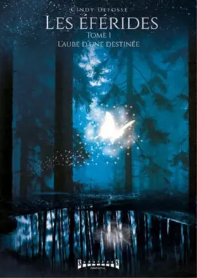 Couverture du produit · Les Eférides, Tome 1 : L'aube d'une destinée