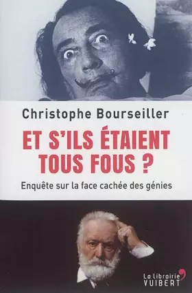 Couverture du produit · Et s'ils étaient tous fous ? : Enquête sur la face cachée des génies