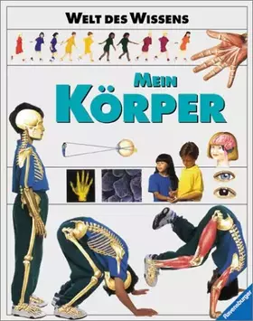 Couverture du produit · Welt des Wissens, Mein Körper